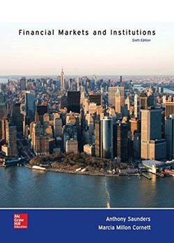 Financial Markets and Institutions 6th Edition Saunders Test Bank
