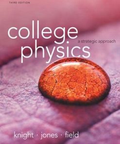 College Physics A Strategic Approach 3rd Edition by Knight Test Bank