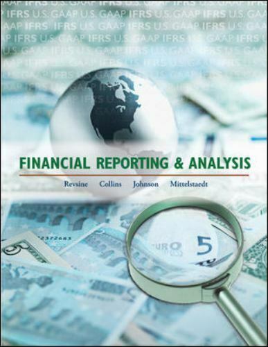 Test Bank for Financial Reporting and Analysis 5th Edition Revsine Collins Johnson Mittelstaedt