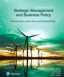 Test Bank for Strategic Management and Business Policy Globalization Innovation and Sustainablility 14 eidtion
