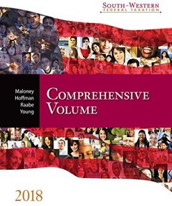 Test Bank for South Western Federal Taxation 2018 Comprehensive 41st Edition by William H. Hoffman Jr. David M. Maloney William A. Raabe James C. Young