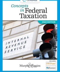 Test Bank for Concepts in Federal Taxation 2020 27th Edition by Kevin E. Murphy Mark Higgins