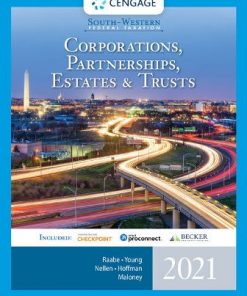 Test Bank for South Western Federal Taxation 2021 Corporations Partnerships Estates and Trusts 44th Edition William A. Raabe James C. Young William H. Hoffman Jr. Annette Nellen David M. Maloney