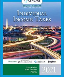 Test Bank for South Western Federal Taxation 2021 Individual Income Taxes 44th Edition James C. Young Annette Nellen William H. Hoffman Jr. William A. Raabe David M. Maloney