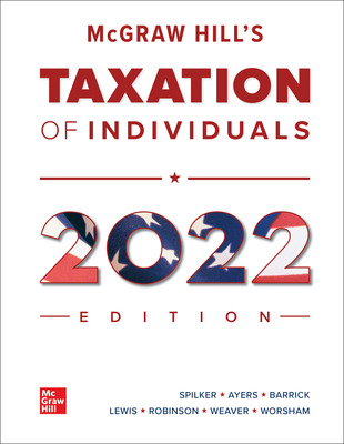Test Bank for McGraw Hills Taxation of Individuals 2022 13th Edition