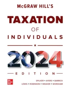 Test Bank for McGraw Hills Taxation of Individuals 2024 Edition 15th Edition