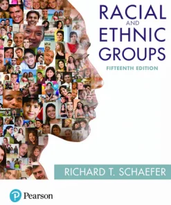 Test Bank for Racial and Ethnic Groups 15th Edition By Richard T. Schaefer